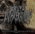 Skeletonized in my Cellar