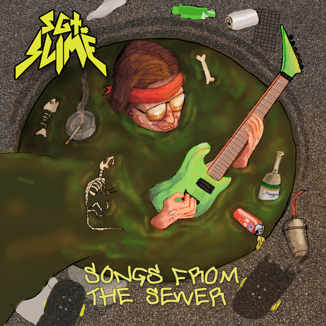 Songs From The Sewer