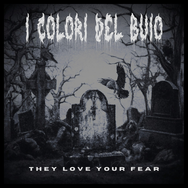 They Love Your Fear