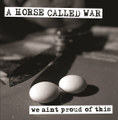 We Ain't Proud Of This (demo)