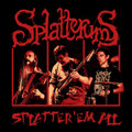 Splatter'em All (Live, 2020)