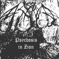 Psychosis in Zion