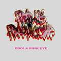 Ebola Pink Eye