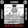 We're All MAD Here