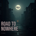 Road To Nowhere