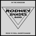 Rodney Shades Band - In the Kingdom - EP