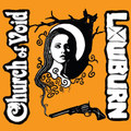 Church Of Void / Lowburn -split 7"