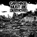 Carthage Must Be Destroyed