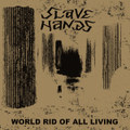World Rid Of All Living
