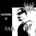 Motivate to Fail
