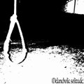 Melancholic Solitude