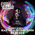 Bloody Sunday's Black Metal Interior Design Remixes