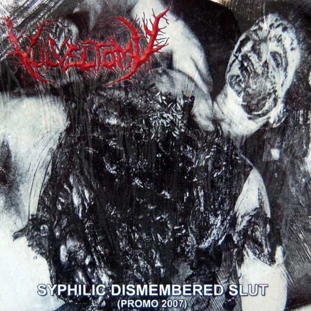 Syphilic Dismembered Slut