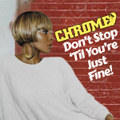 Don't stop 'til you're Just Fine!