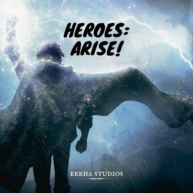 Heroes: Arise!