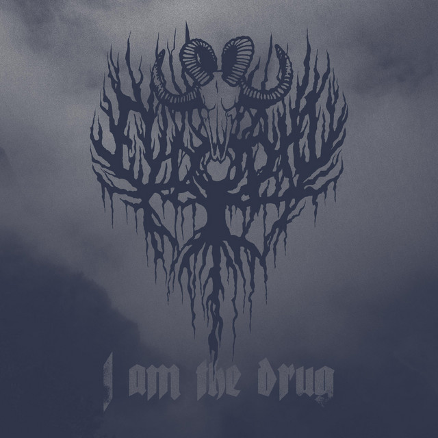 I Am the Drug