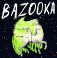 BAZOOKA "Bazooka" LP