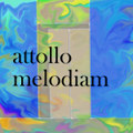 attollo melodiam