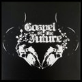 Gospel of The Future (2007)