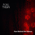 Fear Behind the Silence
