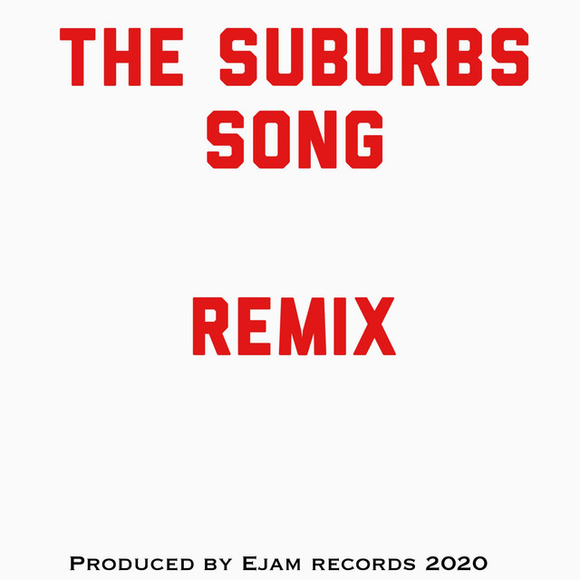 The suburbs song (Elijah Edney Remix)