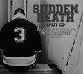 Sudden Death split w/Envy&CrawlingGround
