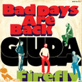 Bad Days Are back