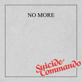 NO MORE - Suicide Commando  - 7" vinyl