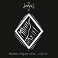 Webo Pagan Fest Live EP