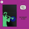 the subject is jazz ~ §§ V