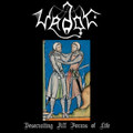 Desecrating All Forms of Life