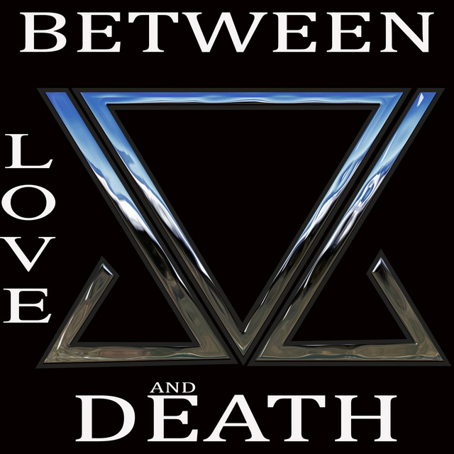 Between Love and Death