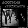 AURICULAR DISCIPLINE II (BOUND003)