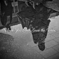 Have You Ever Seen the Rain (Remastered 2024)