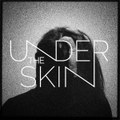 U N D E R T H E S K I N [2015]