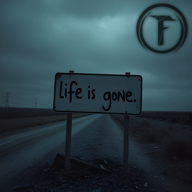 Life is Gone