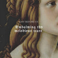 Embalming thy melodious tears