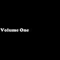Volume One