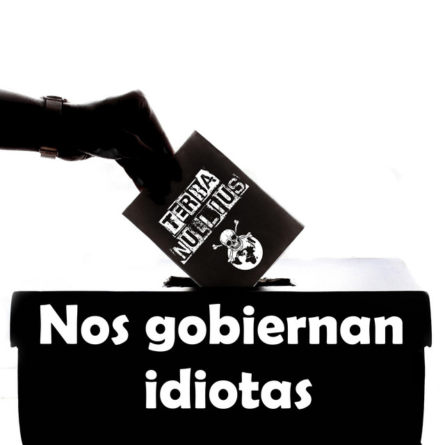 Nos gobiernan idiotas