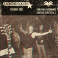RAW AND UNADORNED bootleg series Vol. 2 / DRESDEN 2005