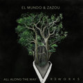 All Along The Way - Reworks