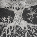 Roots Go Deep EP