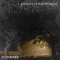 Jones X Stradivarius - "Sombres"