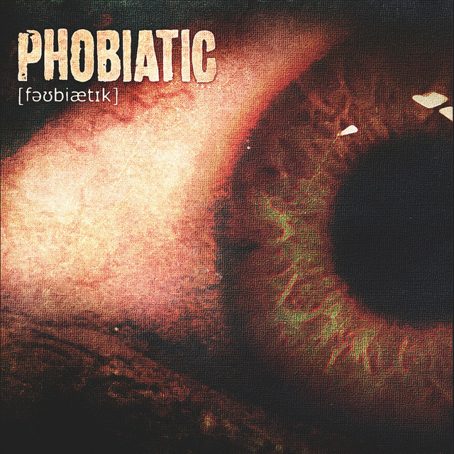 Phobiatic