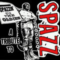 Spazzin To The Oldies - A Tribute To Spazz (Compilation 12")
