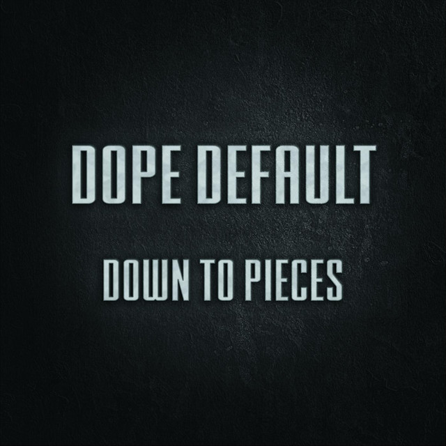 Down to Pieces