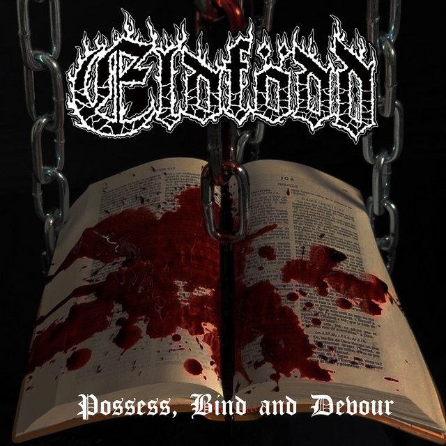 Possess, Bind and Devour