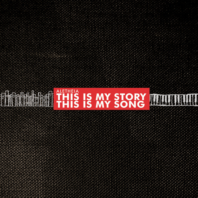 This is My Story, This is My Song