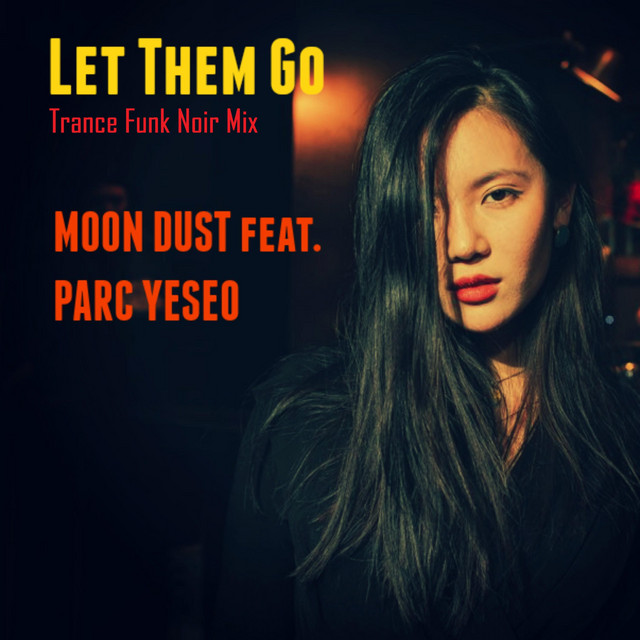 Let Them Go (Trance Funk Noir Mix)