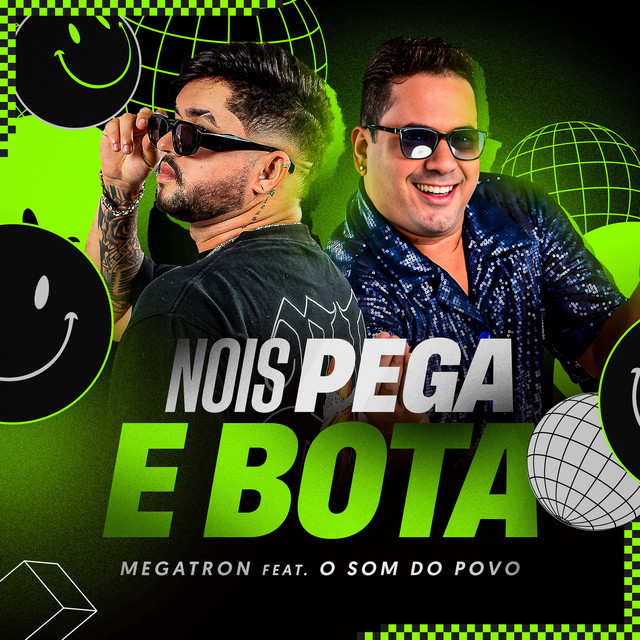 Nois Pega e Bota